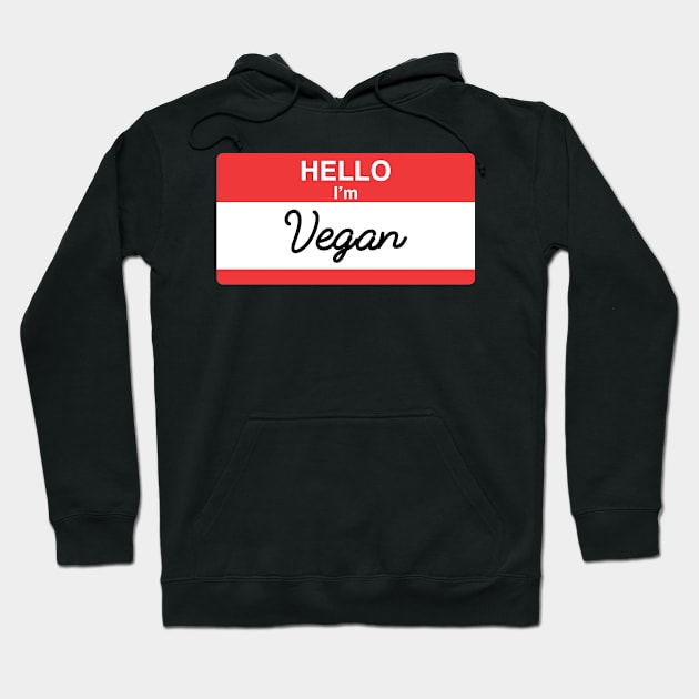 Hello I'm Vegan Hoodie by glutenfreegear